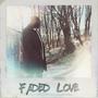 Faded Love (feat. Kev Adjei)