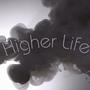 Higher Life (Explicit)