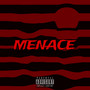 Menace (Explicit)