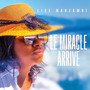 LE MIRACLE ARRIVE (Explicit)