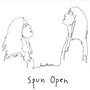 Spun Open