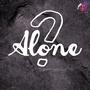 Alone?