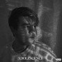 Adolescence (Explicit)