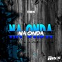 Na Onda (Explicit)