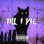 Till I Die (Explicit)