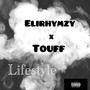 Lifestyle (feat. Touff) [Explicit]