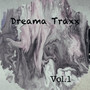 Dreama Traxx, Vol. 1