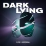 Dark Lying