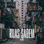 Ruas Sabem (Explicit)