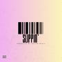 Slippin' (Explicit)