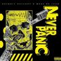 Never Panic (Explicit)