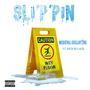 Slippin (feat. Rich Bllack) [Explicit]