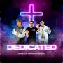 Dedicated (feat. Tripple M & The Kid DJ)