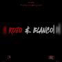 ROJO&BLANCO (Explicit)