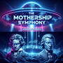 The Mothership Symphony