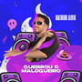 Quebrou o Maloqueiro (Explicit)