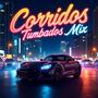 Corridos Tumbados Mix 2025 VOL 50
