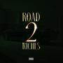 Road 2 Riches (Explicit)