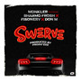 Swerve (Explicit)