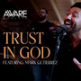 Trust In God (Explicit)