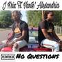 No Questions (Explicit)