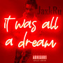 It Was All A Dream (Explicit)