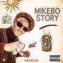 MIKEBO STORY (Explicit)