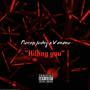 Killing You (Explicit)