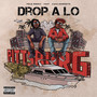 Drop a Lo (Explicit)