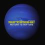 Supersonic Return to Neptune (Expanded Edition)