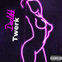 Twerk (Explicit)