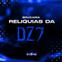 Bruxaria Relíquias da DZ7 (Explicit)