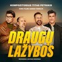 Draugų lažybos (Original Soundtrack)