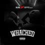 WHACKED (feat. DeadBySeptember) [Explicit]