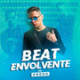 Beat Envolvente