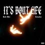 IT'S BOUT LIFE (with Zevakx) [Explicit]