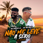 Não Me Leve a Sério (Explicit)