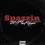 Spazzin (feat. NFG Glockey540) [Explicit]