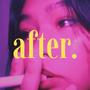 after. (Explicit)