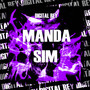 MANDA SIM (Explicit)