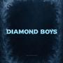 diamond boys (Explicit)