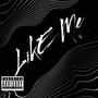 LIKE ME (Explicit)