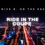 Ride In The Coupe (feat. Nick B. On The Sax)