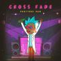 Cross Fade (Explicit)