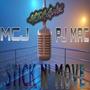 Stick and Move (Explicit)