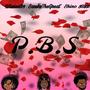 P.B.S (feat. Sasukethegreat & Shino $taxx) [Explicit]