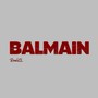 BALMAIN (Explicit)