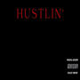 Hustlin' (Explicit)