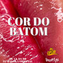 Cor do Batom (Explicit)