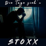 Die Tage Zieh'n (Explicit)